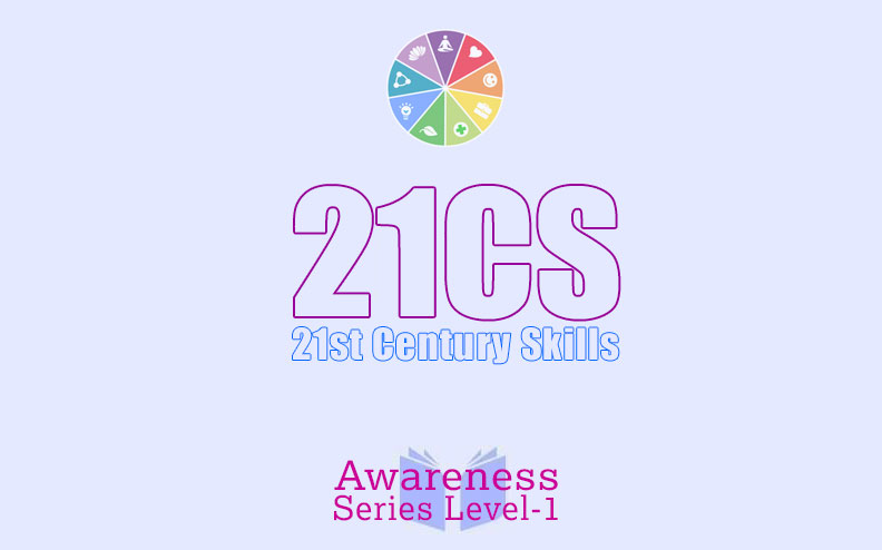 Awareness Series Level 1 of 21st Century Skills for NxtGen Professionals